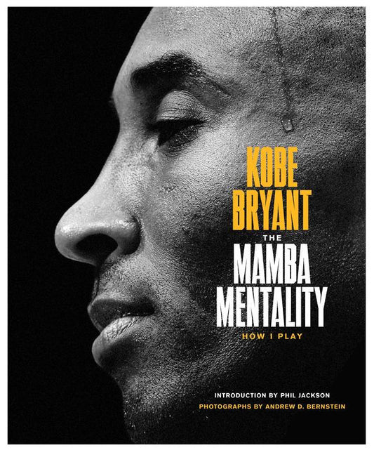 The Mamba Mentality: How I Play by Kobe Bryant - Hardcover Book